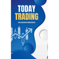 Today Trading - Paperback