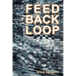 Feedback Loop: Designing Complex Architecture - Paperback