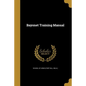 Bayonet Training Manual - Paperback