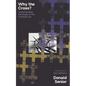 Why the Cross? Understanding the Shape of the Christian Life - Paperback