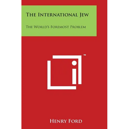 The International Jew: The World's Foremost Problem - Paperback