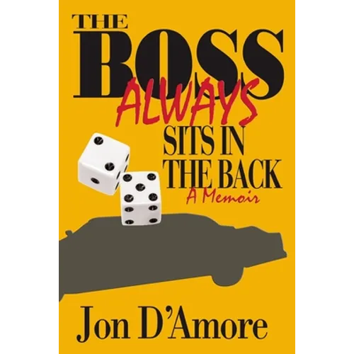 The Boss Always Sits In The Back: A Memoir - Paperback