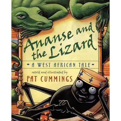Ananse and the Lizard: A West African Tale - Hardcover