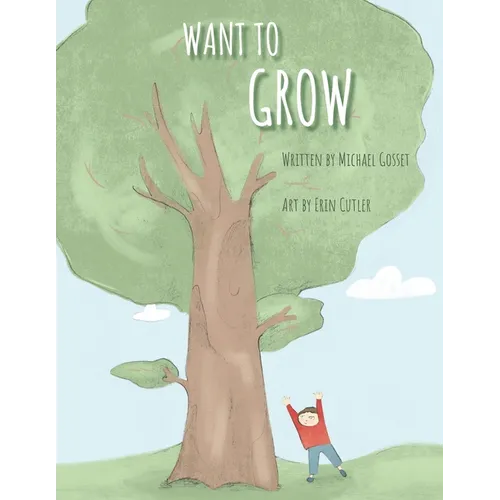 Want to Grow - Paperback