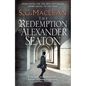 The Redemption of Alexander Seaton - Paperback