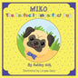 Miko the Perfectly Imperfect Pug - Paperback