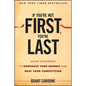 If You're Not First, You're Last: Sales Strategies to Dominate Your Market and Beat Your Competition - Hardcover