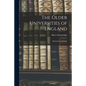 The Older Universities of England: Oxford & Cambridge - Paperback