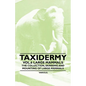 Taxidermy Vol.6 Large Mammals - The Collection, Skinning and Mounting of Large Mammals - Paperback