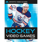 Hockey Video Games - Library Binding