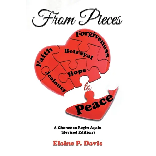 From Pieces to Peace: A Chance to Begin Again (Revised Edition) - Paperback