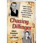 Chasing Dillinger: Police Captain Matt Leach, J. Edgar Hoover and the Rivalry to Capture Public Enemy No. 1 - Paperback