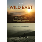 The Wild East: A Biography of the Great Smoky Mountains - Paperback
