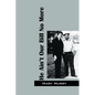 He Ain't Our Bill No More - Paperback