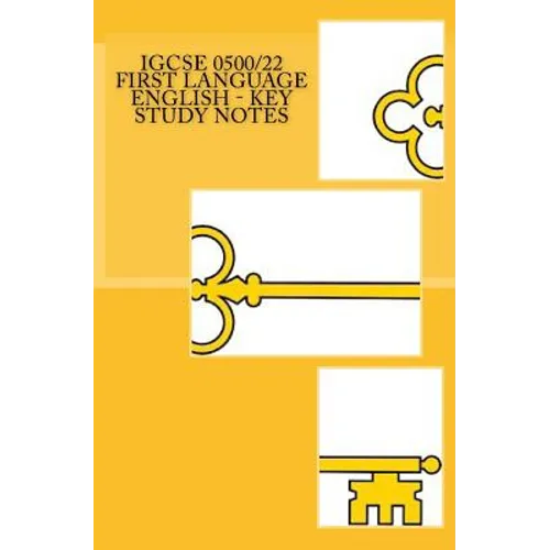 IGCSE 0500/22 FIRST LANGUAGE ENGLISH - Key Study Notes - Paperback