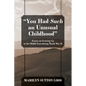 "You Had Such an Unusual Childhood": Essays on Growing Up in the Middle East during World War II - Paperback