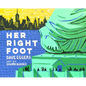 Her Right Foot - Hardcover