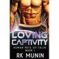 Loving Captivity - Paperback