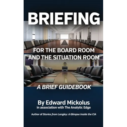 Briefing for the Board Room and the Situation Room - Paperback
