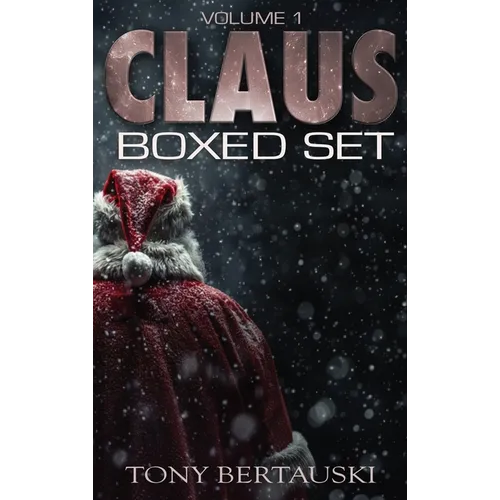 Claus Boxed: A Science Fiction Holiday Adventure - Hardcover