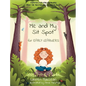 Me and My Sit Spot for Early Learners - Hardcover