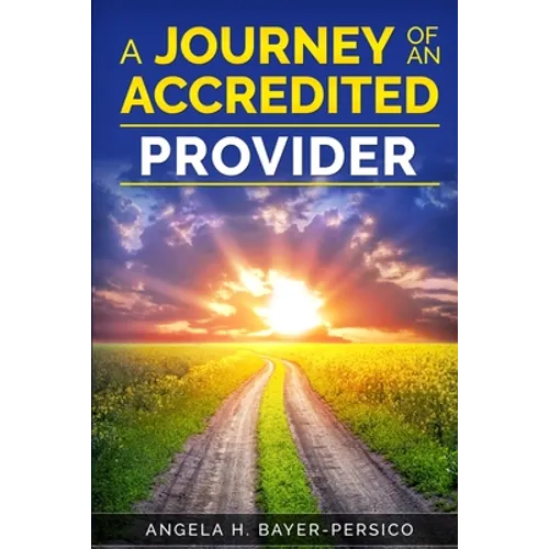The Journey of an Accredited Provider - Paperback