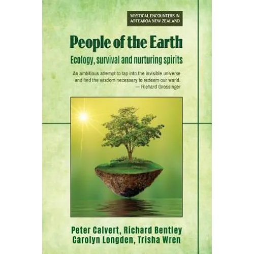 People of the Earth: Ecology, survival and nurturing spirits - Paperback