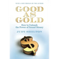 Good as Gold: How to Unleash the Power of Sound Money - Paperback