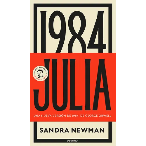 Julia: Una Nueva Versión de 1984, de George Orwell (Novela) / Julia: A Retelling of George Orwell´s 1984 (a Novel) - Paperback