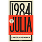 Julia: Una Nueva Versión de 1984, de George Orwell (Novela) / Julia: A Retelling of George Orwell´s 1984 (a Novel) - Paperback