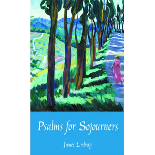 Psalms for Sojourners - Paperback