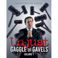 Unjust Gaggle of Gavels: Volume 1 - Paperback