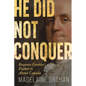 He Did Not Conquer: Benjamin Franklin's Failure to Annex Canada - Paperback