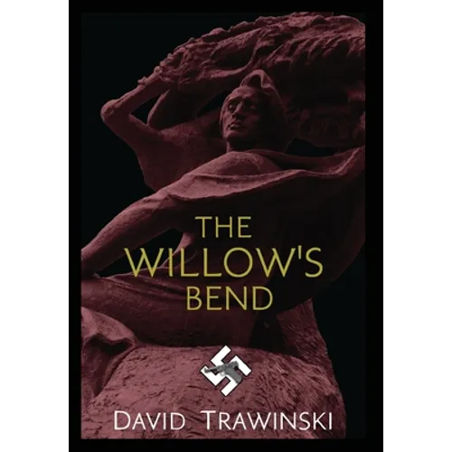 The Willow's Bend - Hardcover