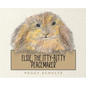 Elsie, the Itty-Bitty 'Peacemaker' - Hardcover