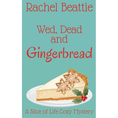 Wed, Dead and Gingerbread - Paperback
