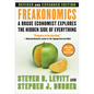 Freakonomics REV Ed: A Rogue Economist Explores the Hidden Side of Everything - Hardcover