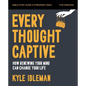 Every Thought Captive Bible Study Guide Plus Streaming Video: How Renewing Your Mind Can Change Your Life - Paperback