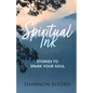 Spiritual Ink: Stories to Spark Your Soul - Paperback