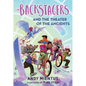The Backstagers and the Theater of the Ancients (Backstagers #2) - Paperback