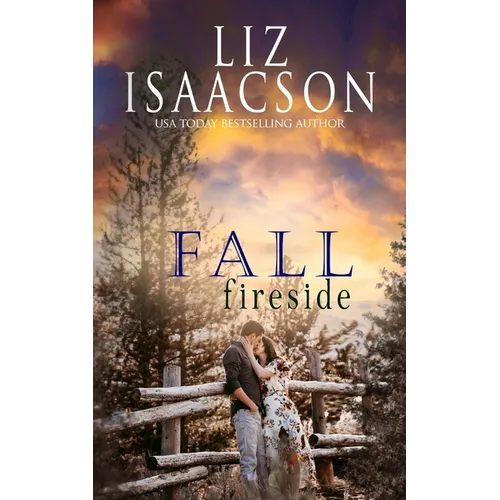 Fall Fireside: Sweet Western Romance & Family Saga - Paperback
