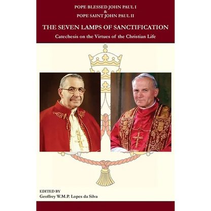 The Seven Lamps of Sanctification: Catechesis on the Virtues of the Christian Life - Paperback