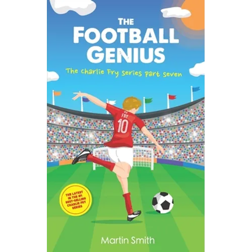 The Football Genius: Football book for kids 7-12 - Paperback