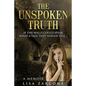 The Unspoken Truth: A Memoir - Paperback