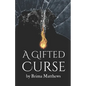 A Gifted Curse - Paperback