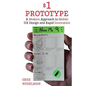 The $1 Prototype: A Modern Approach to Mobile UX Design and Rapid Innovation for - Paperback