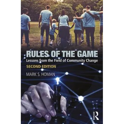 Rules of the Game: Lessons from the Field of Community Change - Paperback