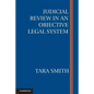 Judicial Review in an Objective Legal System - Paperback