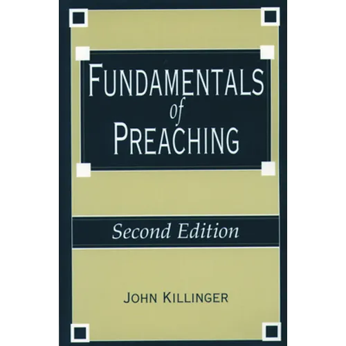 Fundamentals of Preaching: Second Edition - Paperback