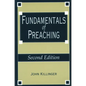 Fundamentals of Preaching: Second Edition - Paperback